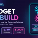 Budget PC build guide with $500, $750 and $1,000 high-performance gaming setups